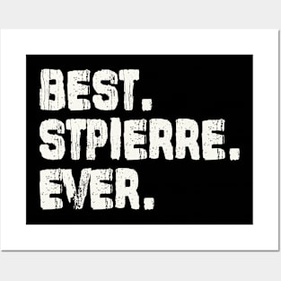 Stpierre, Best Name Ever, Name , Birthday, Middle name, FamilyStpierre Middle Name Posters and Art